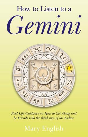 Cover of the book How to Listen to a Gemini by Michael J. Shanks