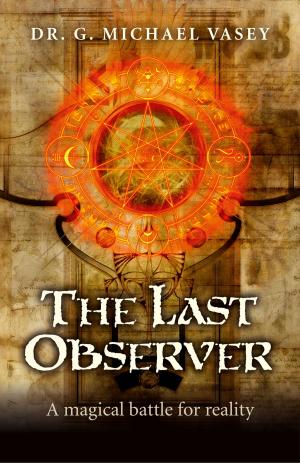 Cover of the book The Last Observer by Peter Cresswell