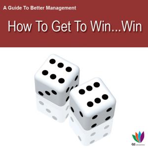 Cover of A Guide to Better Management: How to Get a Win Win