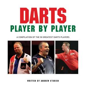 Cover of the book Darts: Player by Player by Jezz Ellwood
