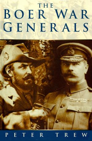 Cover of the book The Boer War Generals by Augustine Nash