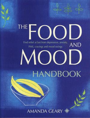 Cover of the book The Food and Mood Handbook by Dr Brian R. Clement