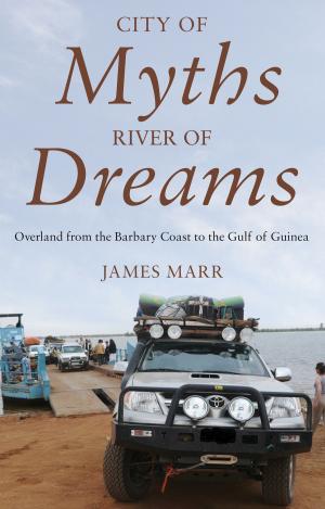 Cover of the book City of Myths, River of Dreams by Margo Gorman
