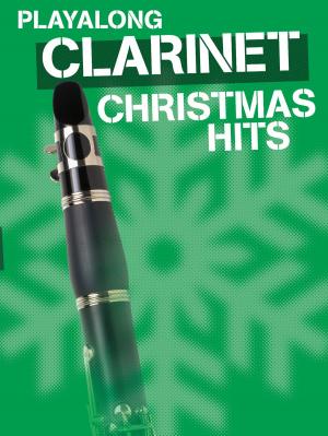 Cover of the book Playalong Christmas Hits - Clarinet by Wise Publications