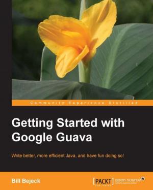 Cover of the book Getting started with Google Guava by Simon Bailey