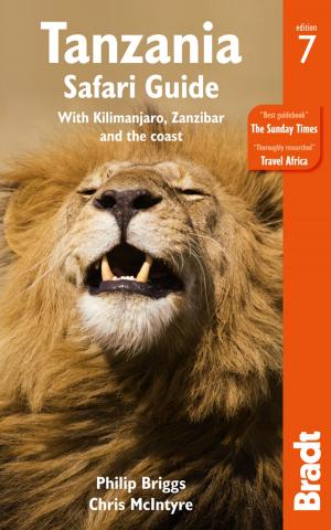 Cover of the book Tanzania Safari Guide: with Kilimanjaro, Zanzibar and the Coast by Daniel Austin, Hilary Bradt