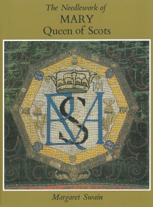 Book cover of Needlework of Mary Queen of Scots