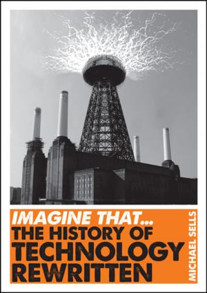 Cover of the book Imagine That - Technology by Marc Allum, Simon Flynn, Daniel Allen
