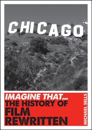Cover of the book Imagine That - Film by Richard Appignanesi, Chris Garratt