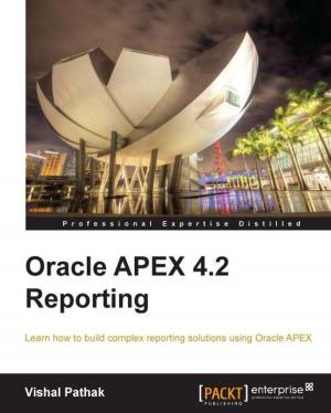 Cover of the book Oracle APEX 4.2 Reporting by Vipul Tankariya, Bhavin Parmar