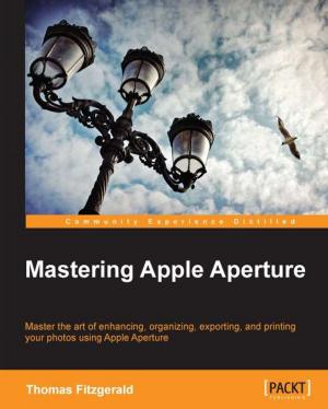 Cover of the book Mastering Apple Aperture by Alok Shrivastwa, Sunil Sarat