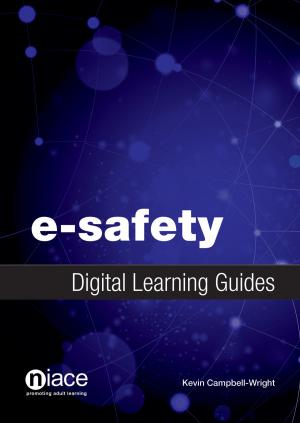 Cover of the book e-Safety: Digital Learning Guides by Kathryn James, Jane Ward