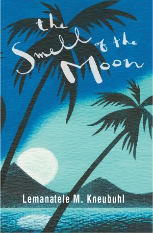 Cover of the book The Smell of the Moon by Katerina Te Heikoko Mataira