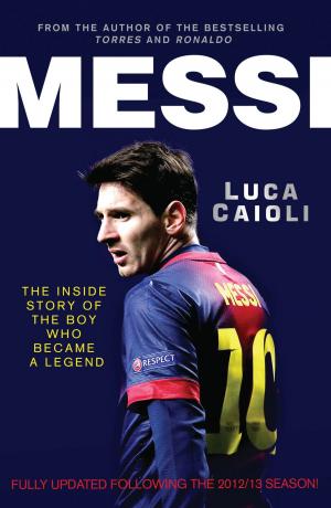 Cover of the book Messi – 2014 Updated Edition by John Gribbin