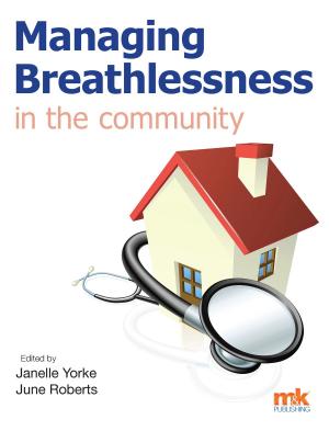 Cover of the book Managing Breathlessness in the Community by 