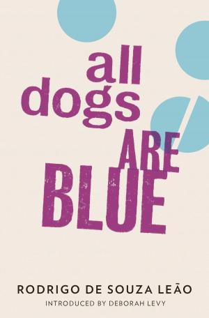 Cover of the book All Dogs are Blue by Clemens Meyer