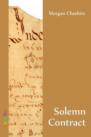Cover of the book Solemn Contract by Julie Bozza, Barry Brennessel, Charlie Cochrane, Sam Evans, Lou Faulkner, Adam Fitzroy, Wendy C. Fries, Z. McAspurren, Eleanor Musgrove, Jay Lewis Taylor