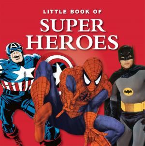 Cover of Little Book of Super Heroes