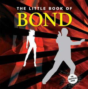 Cover of the book Little Book of Bond by Bill Schmalfeldt