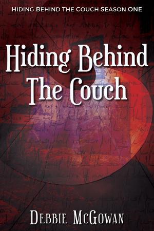 Cover of the book Hiding Behind The Couch by Caraway Carter