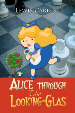 Cover of the book Alice Through the Looking-Glass by Anton Chekhov