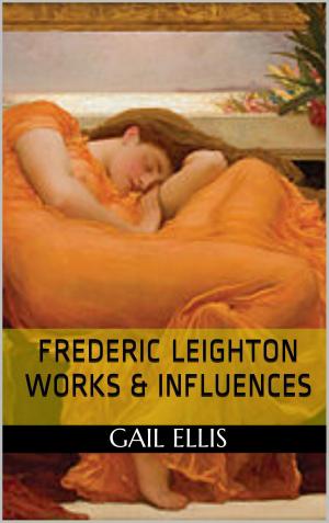 Cover of Frederic Leighton Works & Influences
