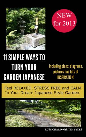 Cover of the book 11 Simple Ways to Japanese Garden by Harry Nap