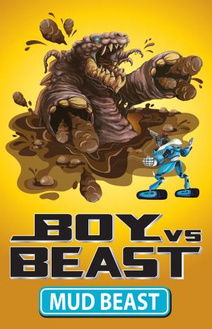 Cover of the book Boy Vs Beast 6: Mud Beast by Caldon Mull