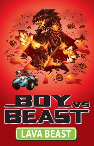 Cover of the book Boy Vs Beast 8: Lava Beast by Paul Teague