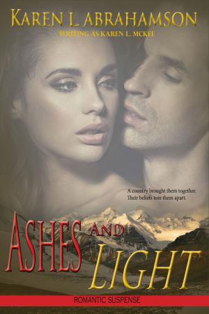 Cover of the book Ashes and Light by Karen L. Abrahamson