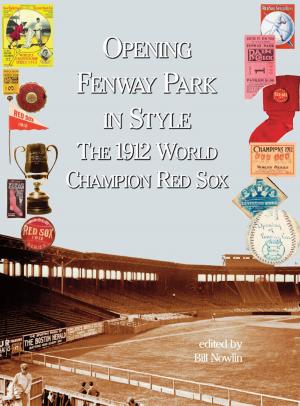 Book cover of Opening Fenway Park With Style