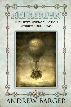 Cover of the book Mesaerion: The Best Science Fiction Stories 1800-1849 by Caroline Hanson