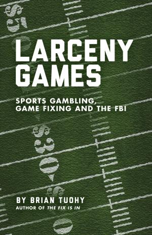 Cover of the book Larceny Games by Jan Frel, John Dolan