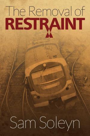 Book cover of The Removal of Restraint
