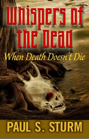 Book cover of Whispers of the Dead "When Death Doesn't Die"
