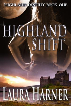 Cover of the book Highland Shift by Laura Harner, Lisa Worrall