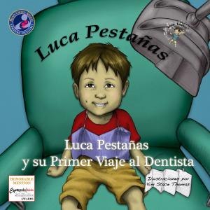 Cover of Luca Pestañas y su Primer Viaje al Dentista