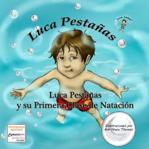 Cover of Luca Pestañas y su Primera Clase de Natación