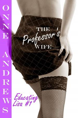 Cover of the book The Professor's Wife (Educating Lisa #1) by Olivia Gates