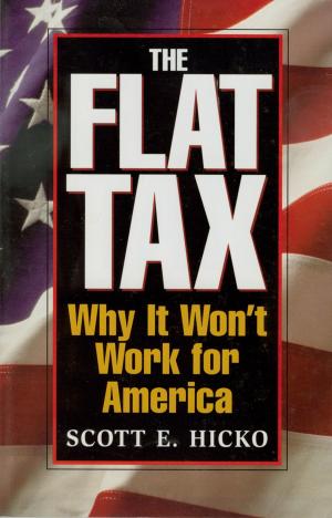 Cover of the book The Flat Tax by Eric J. Burch