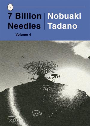 Cover of 7 Billion Needles, Volume 4