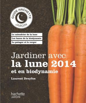 Cover of the book Jardiner avec la lune 2014 et en biodynamie by Leslie Gogois