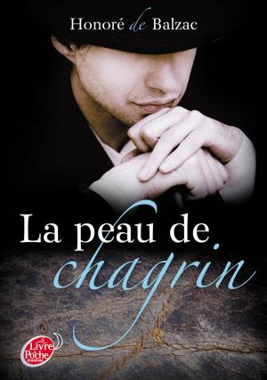 Cover of the book La peau de chagrin - Texte abrégé by Caroline Vermalle, Delphine de Vigan, Timothée de Fombelle