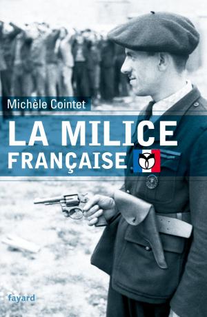 Cover of the book La milice française by François Bluche