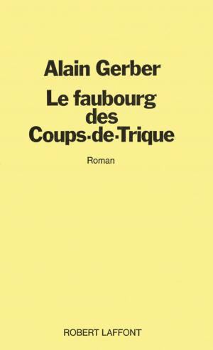 Cover of the book Le faubourg des coups de trique by Carina ROZENFELD