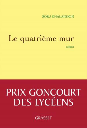 Cover of the book Le quatrième mur by Jean-Marie Rouart