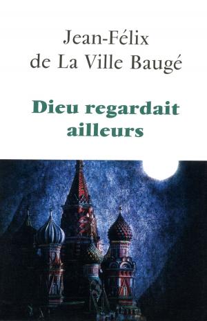 Cover of the book Dieu regardait ailleurs by Nicolas RICHER