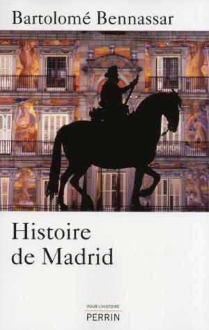 Cover of the book Histoire de Madrid by August von KAGENECK