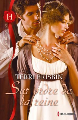 Cover of the book Sur ordre de la reine by Linda Ford