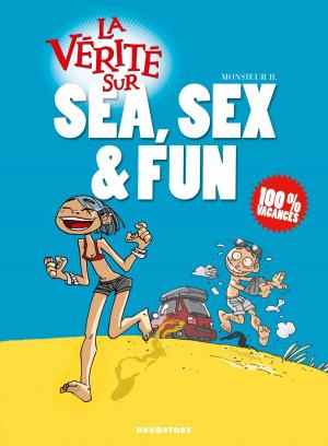 Cover of the book La vérité sur Sea, Sex & Fun by Gos